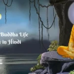 Gautam Buddha Life Story in Hindi