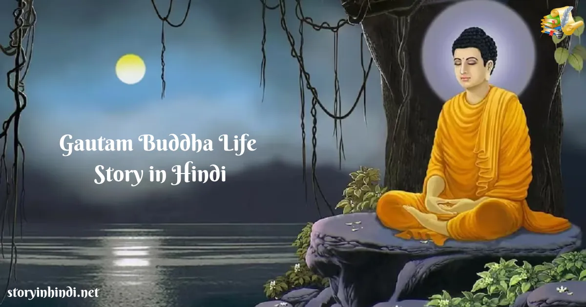 Gautam Buddha Life Story in Hindi