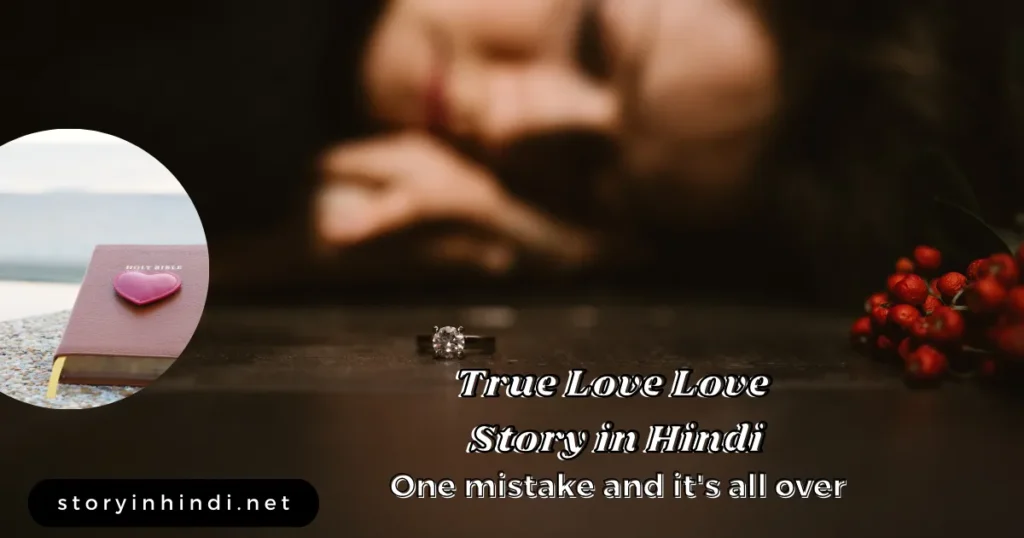 True Love Love Story in Hindi 