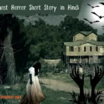 Real Ghost Horror Short Story in Hindi